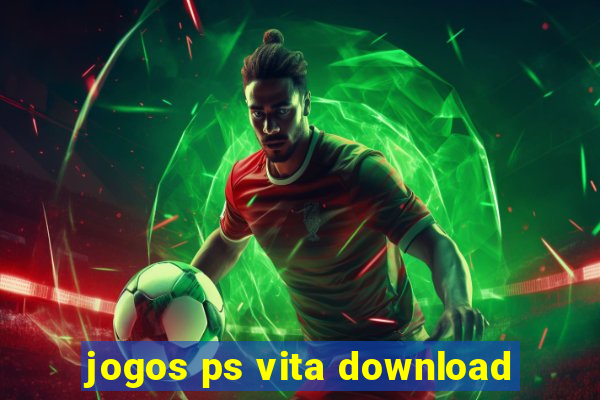 jogos ps vita download